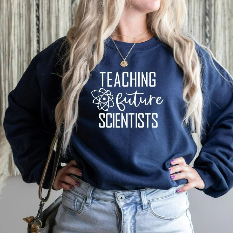 Teaching Future Scientists Sweatshirt, Science Teacher Crewneck, Gift for Science Teacher