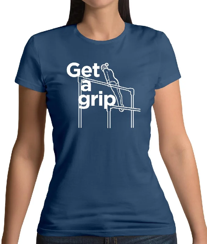 Get A Grip Womens T-Shirt