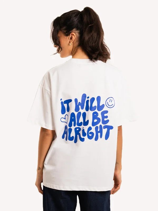 It Will All Be Alright T-Shirt