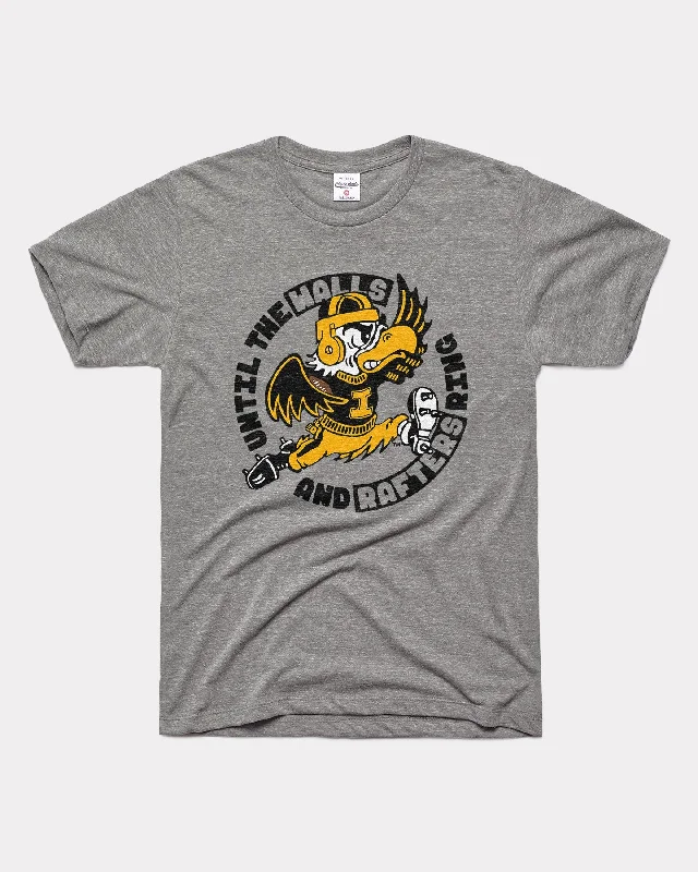 Until the Walls and Rafters Ring Iowa Grey T-Shirt